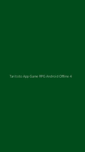 Tampilan Antarmuka Aplikasi Taritoto App Game Rpg Android Offline - 4