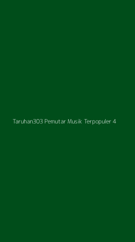 Tampilan Antarmuka Aplikasi Taruhan303 Pemutar Musik Terpopuler - 4