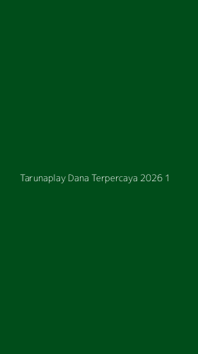 Tampilan Antarmuka Aplikasi Tarunaplay Dana Terpercaya 2026 - 1