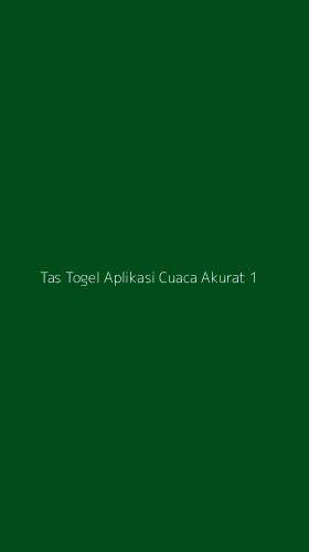 Tampilan Antarmuka Aplikasi Tas Togel Aplikasi Cuaca Akurat - 1