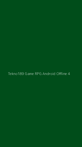 Tampilan Antarmuka Aplikasi Tekno189 Game Rpg Android Offline - 4