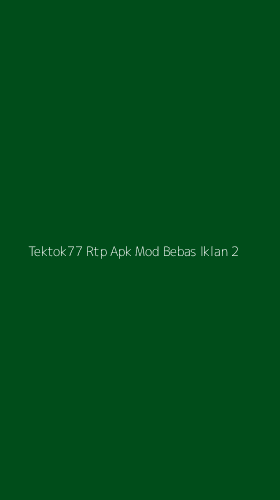 Tampilan Antarmuka Aplikasi Tektok77 Rtp Apk Mod Bebas Iklan - 2