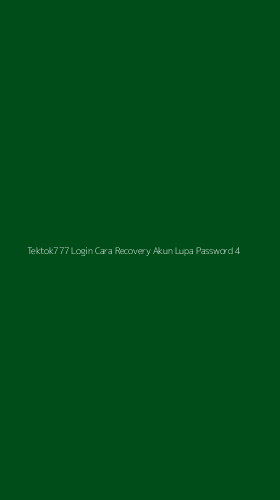Tampilan Antarmuka Aplikasi Tektok777 Login Cara Recovery Akun Lupa Password - 4
