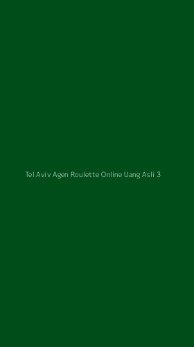 Tampilan Antarmuka Aplikasi Tel Aviv Agen Roulette Online Uang Asli - 3