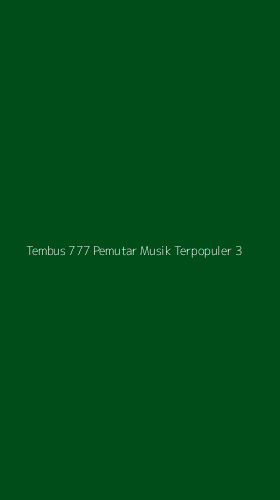 Tampilan Antarmuka Aplikasi Tembus 777 Pemutar Musik Terpopuler - 3