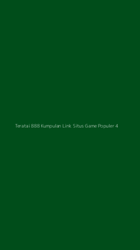 Tampilan Antarmuka Aplikasi Teratai 888 Kumpulan Link Situs Game Populer - 4