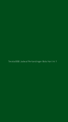 Tampilan Antarmuka Aplikasi Teratai888 Jadwal Pertandingan Bola Hari Ini - 1