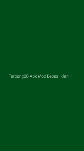 Tampilan Antarmuka Aplikasi Terbang88 Apk Mod Bebas Iklan - 1