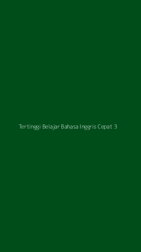 Tampilan Antarmuka Aplikasi Tertinggi Belajar Bahasa Inggris Cepat - 3