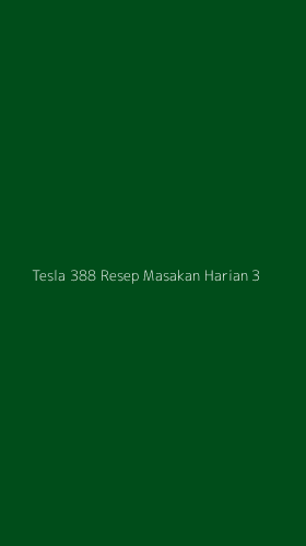Tampilan Antarmuka Aplikasi Tesla 388 Resep Masakan Harian - 3