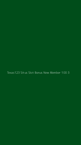 Tampilan Antarmuka Aplikasi Texas123 Situs Slot Bonus New Member 100 - 3
