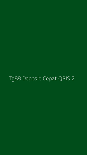 Tampilan Antarmuka Aplikasi Tg88 Deposit Cepat Qris - 2