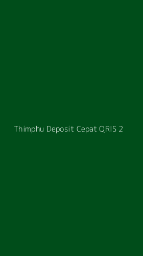 Tampilan Antarmuka Aplikasi Thimphu Deposit Cepat Qris - 2