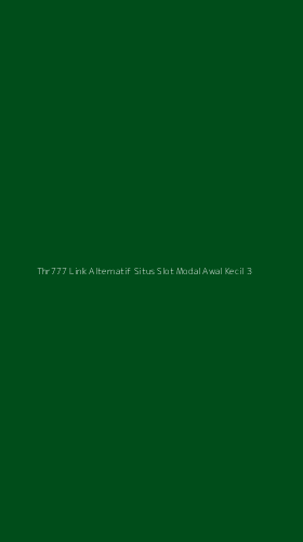 Tampilan Antarmuka Aplikasi Thr777 Link Alternatif Situs Slot Modal Awal Kecil - 3