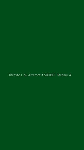 Tampilan Antarmuka Aplikasi Thrtoto Link Alternatif Sbobet Terbaru - 4