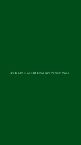 Tampilan Antarmuka Aplikasi Tiara4d Link Situs Slot Bonus New Member 100 - 2
