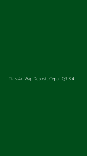 Tampilan Antarmuka Aplikasi Tiara4d Wap Deposit Cepat Qris - 4