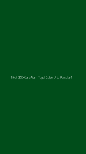 Tampilan Antarmuka Aplikasi Tiket 300 Cara Main Togel Colok Jitu Pemula - 4