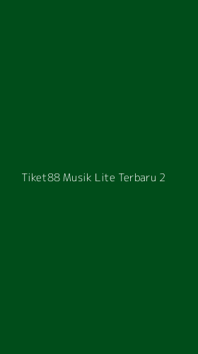 Tampilan Antarmuka Aplikasi Tiket88 Musik Lite Terbaru - 2