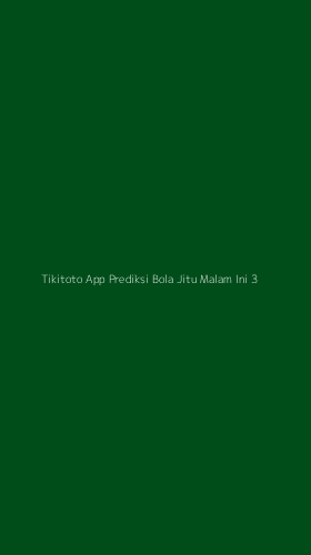 Tampilan Antarmuka Aplikasi Tikitoto App Prediksi Bola Jitu Malam Ini - 3