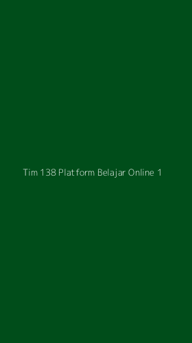 Tampilan Antarmuka Aplikasi Tim 138 Platform Belajar Online - 1