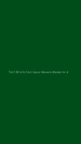 Tampilan Antarmuka Aplikasi Tim138 Info Slot Gacor Maxwin Malam Ini - 4