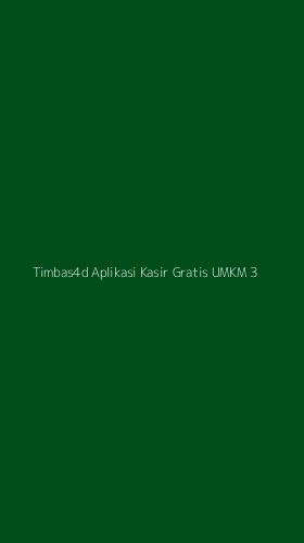 Tampilan Antarmuka Aplikasi Timbas4d Aplikasi Kasir Gratis Umkm - 3