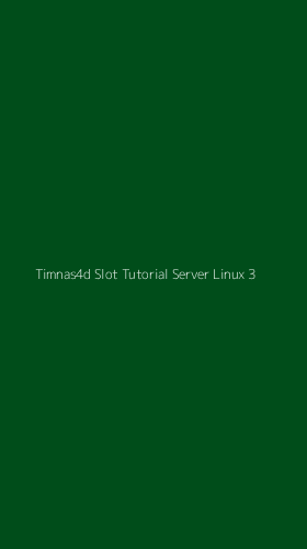 Tampilan Antarmuka Aplikasi Timnas4d Slot Tutorial Server Linux - 3