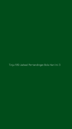 Tampilan Antarmuka Aplikasi Tinju189 Jadwal Pertandingan Bola Hari Ini - 3