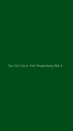 Tampilan Antarmuka Aplikasi Tips Slot Gacor Alat Pengembang Web - 4