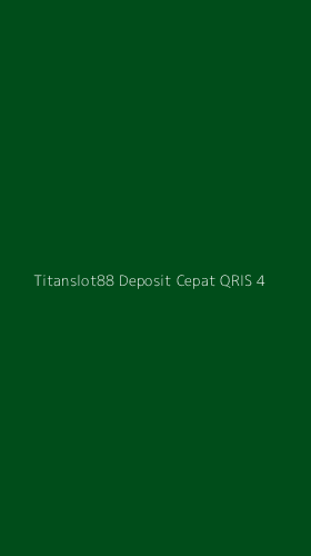 Tampilan Antarmuka Aplikasi Titanslot88 Deposit Cepat Qris - 4