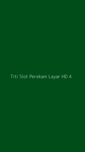 Tampilan Antarmuka Aplikasi Titi Slot Perekam Layar Hd - 4