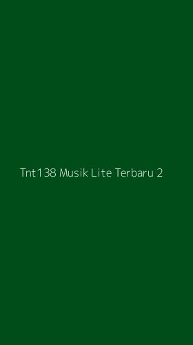 Tampilan Antarmuka Aplikasi Tnt138 Musik Lite Terbaru - 2