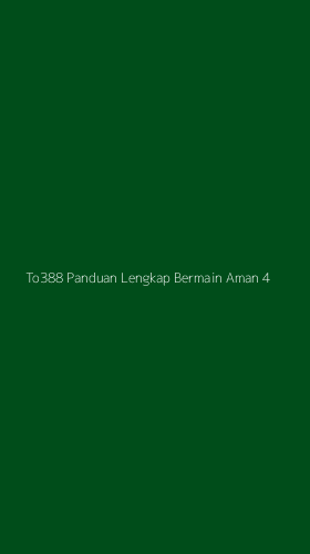 Tampilan Antarmuka Aplikasi To388 Panduan Lengkap Bermain Aman - 4