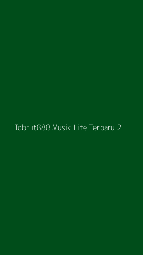 Tampilan Antarmuka Aplikasi Tobrut888 Musik Lite Terbaru - 2