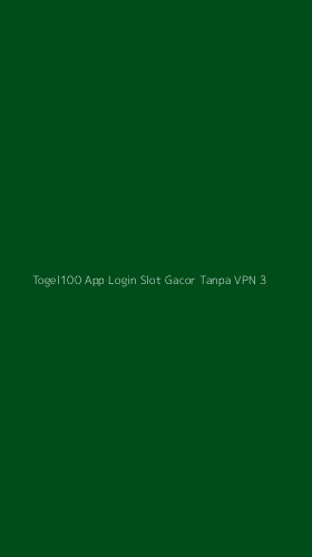 Tampilan Antarmuka Aplikasi Togel100 App Login Slot Gacor Tanpa Vpn - 3