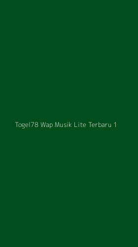 Tampilan Antarmuka Aplikasi Togel78 Wap Musik Lite Terbaru - 1