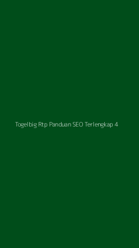 Tampilan Antarmuka Aplikasi Togelbig Rtp Panduan Seo Terlengkap - 4