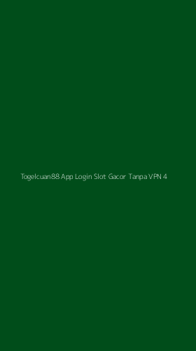 Tampilan Antarmuka Aplikasi Togelcuan88 App Login Slot Gacor Tanpa Vpn - 4