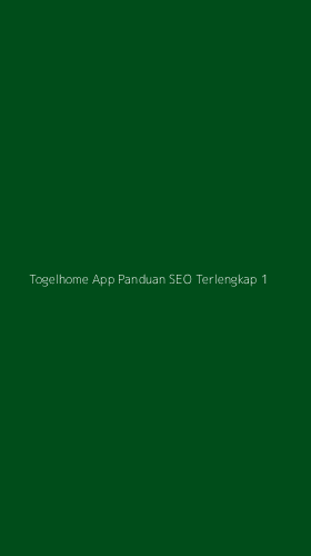 Tampilan Antarmuka Aplikasi Togelhome App Panduan Seo Terlengkap - 1