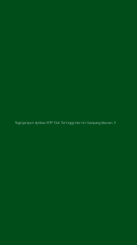 Tampilan Antarmuka Aplikasi Togeljackpot Aplikasi Rtp Slot Tertinggi Hari Ini Gampang Maxwin - 3