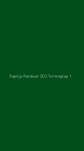 Tampilan Antarmuka Aplikasi Togeljp Panduan Seo Terlengkap - 1