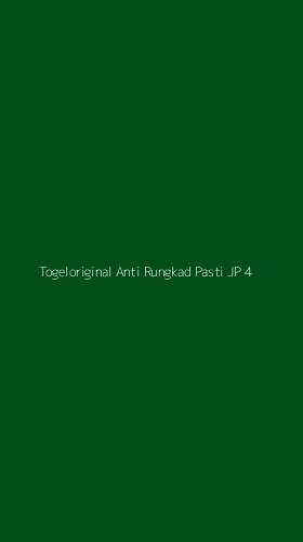 Tampilan Antarmuka Aplikasi Togeloriginal Anti Rungkad Pasti Jp - 4