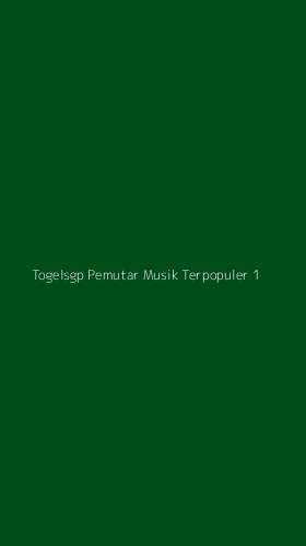 Tampilan Antarmuka Aplikasi Togelsgp Pemutar Musik Terpopuler - 1