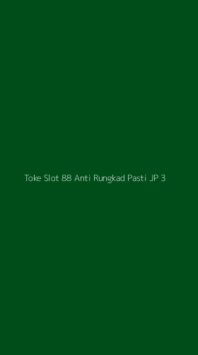 Tampilan Antarmuka Aplikasi Toke Slot 88 Anti Rungkad Pasti Jp - 3