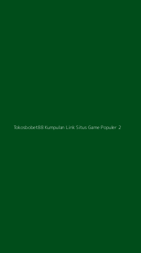 Tampilan Antarmuka Aplikasi Tokosbobet88 Kumpulan Link Situs Game Populer - 2