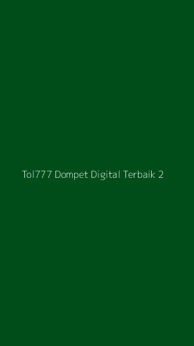 Tampilan Antarmuka Aplikasi Tol777 Dompet Digital Terbaik - 2