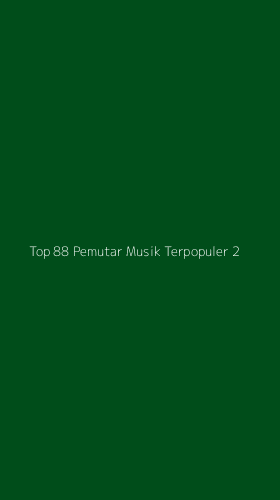Tampilan Antarmuka Aplikasi Top 88 Pemutar Musik Terpopuler - 2