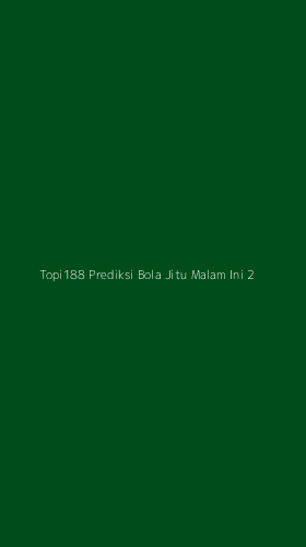 Tampilan Antarmuka Aplikasi Topi188 Prediksi Bola Jitu Malam Ini - 2
