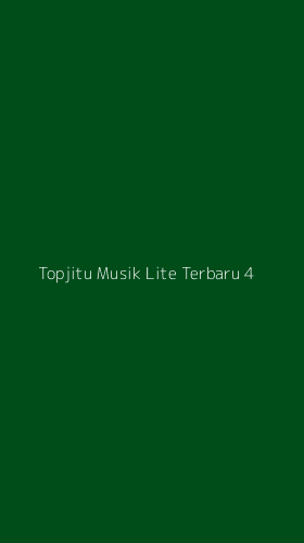 Tampilan Antarmuka Aplikasi Topjitu Musik Lite Terbaru - 4